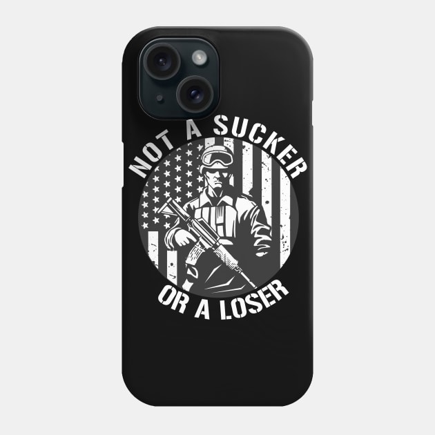 Veterans Are Not Suckers Or Losers Phone Case by Mandra