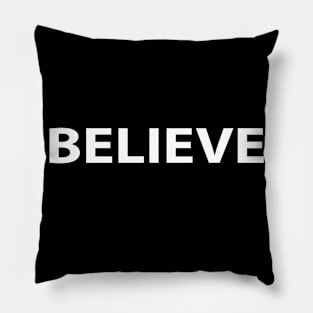 Believe Cool Inspirational Christian Pillow
