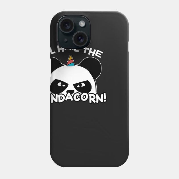 All Hail The Pandacorn! Phone Case by thingsandthings