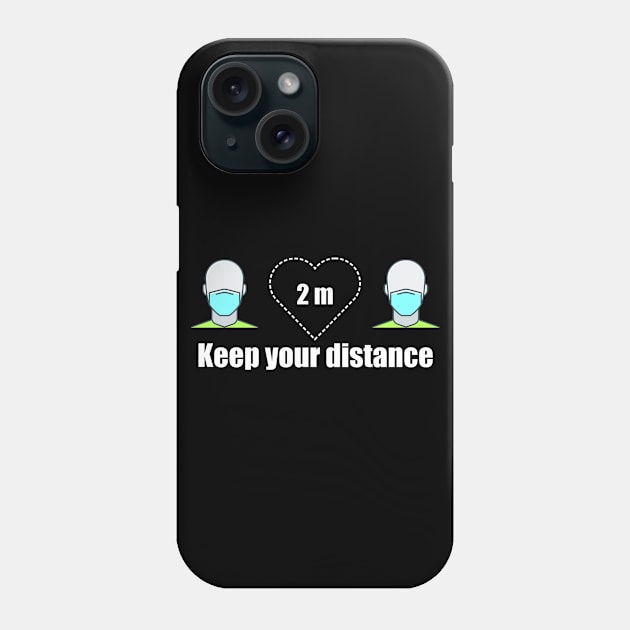 Keeping your distance means you care about me Phone Case by Linux-Tech&More