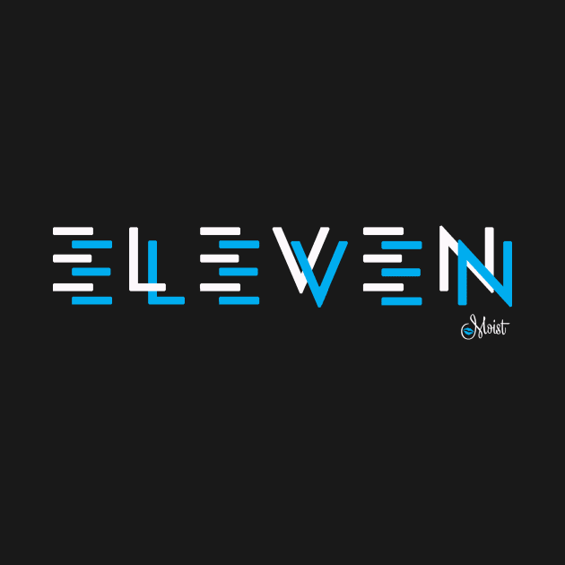 ELEVEN ELEVEN BREAK BLUE 2 by Moist T'z 