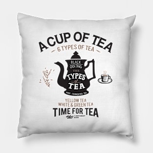 a cup of tea - 6 types of tea Pillow