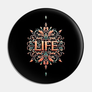 LIFE Pin