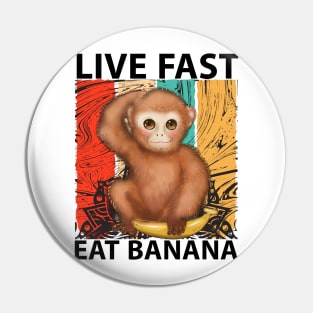 Live Fast Eat Banana Monkey Shirt Pin