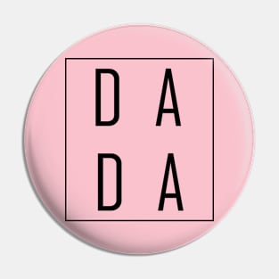 Dada daddy Pin