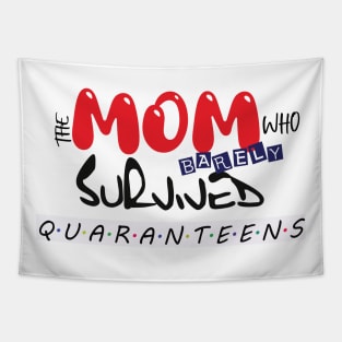 Mothers Day - Quarantine 2020 Tapestry