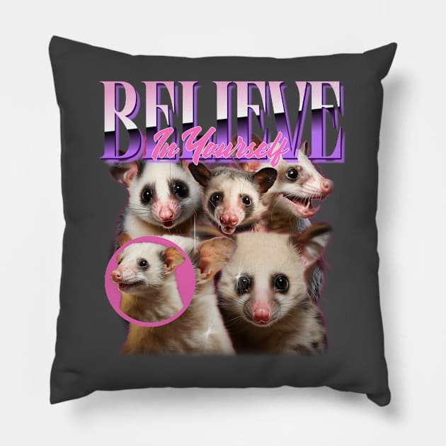 Funny Inspirational Possum Pillow by Tip Top Tee's