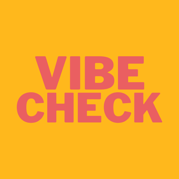 Vibe Check by Life Happens Tee Shop