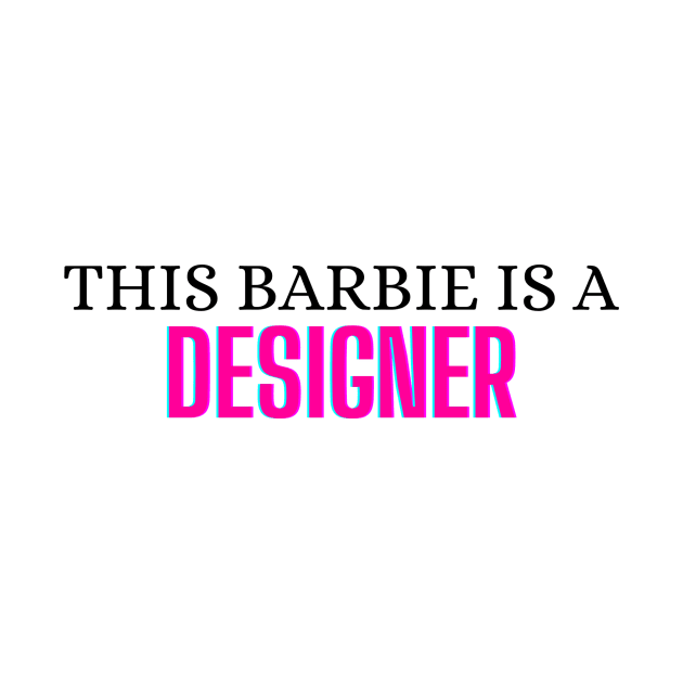 This Barbie is a Designer by zachlart