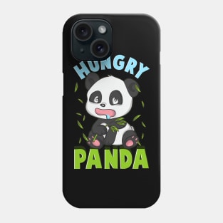 Cute Hungry Panda Always Hungry Funny Baby Panda Phone Case