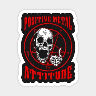 Positive Metal Attitude Magnet