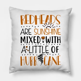 Redheads Are Sunshine Pillow