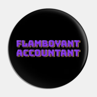 Flamboyant Accountant Pin