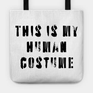 This Is My Human Costume Tote