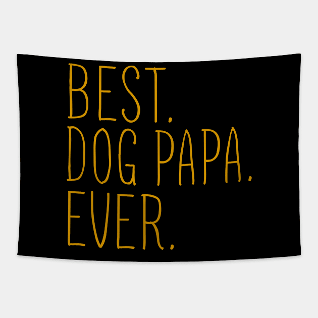 Best Dog Papa Ever Cool Tapestry by Flavie Kertzmann