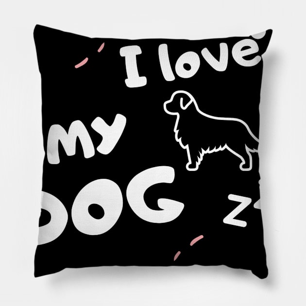 I Love My Dog Awesome Dog MOM, Dog Mom Dad Shirt dog shirts for women and man Pillow by Be Awesome one