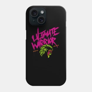 Ultimate Warrior Always Believe Phone Case