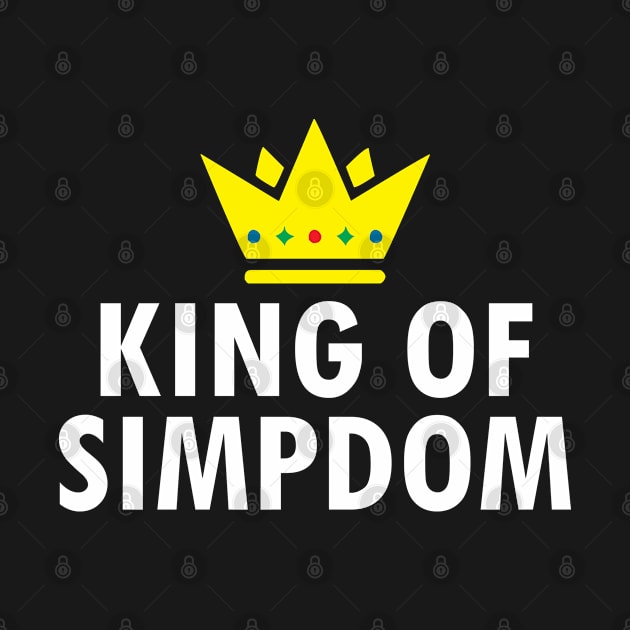 KING OF SIMPDOM by NAYAZstore