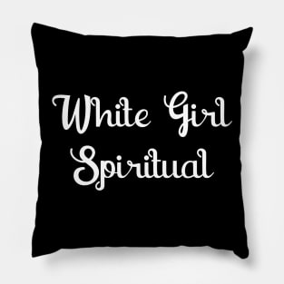 White Girl Spiritual Pillow