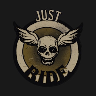Just Ride IV T-Shirt