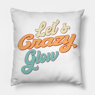 Let's Glow Party It's My Birthday Pillow