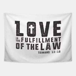 Love is the Fulfillment of the Law Tapestry