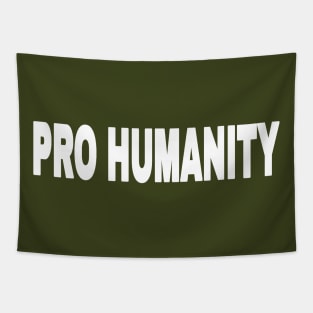 PRO HUMANITY - White - Front Tapestry