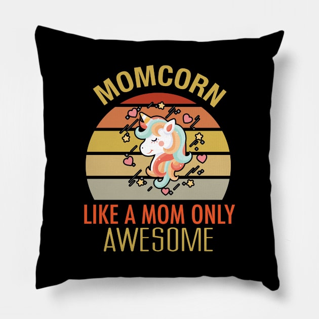 Momcorn. Like An Mom Only Awesome Pillow by GronstadStore