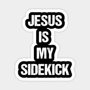 Jesus Is My Sidekick Text Based Design Magnet