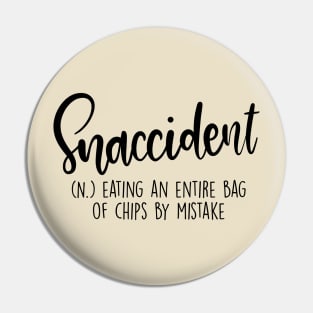 Snaccident Funny Aesthetic Word Definition Pin