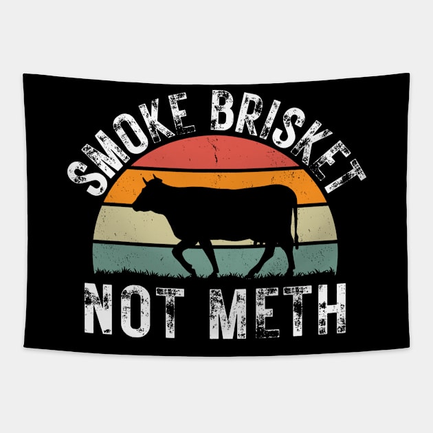 Smoke Brisket Not Meth Tapestry by oneduystore