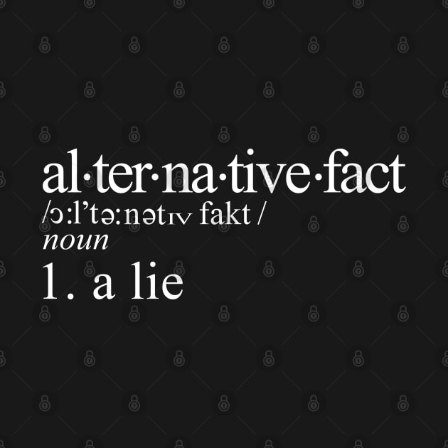 Alternative Fact in the Dictionary by NerdShizzle