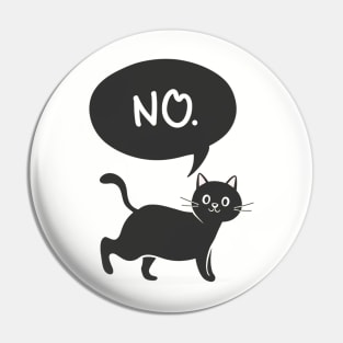 Cat Says No Pin