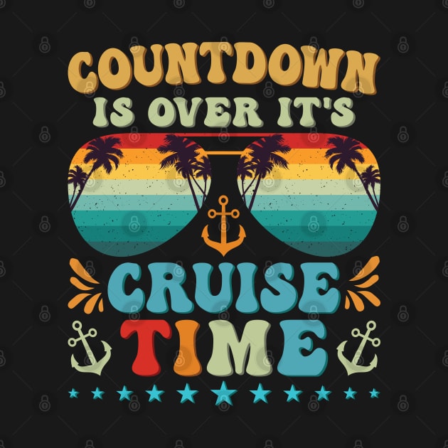 Cruise Squad 2024 Shirt Countdown Is Over It's Cruise Time by Sowrav