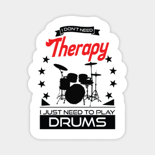 Drumming - Better Than Therapy Gift For Drummers Magnet