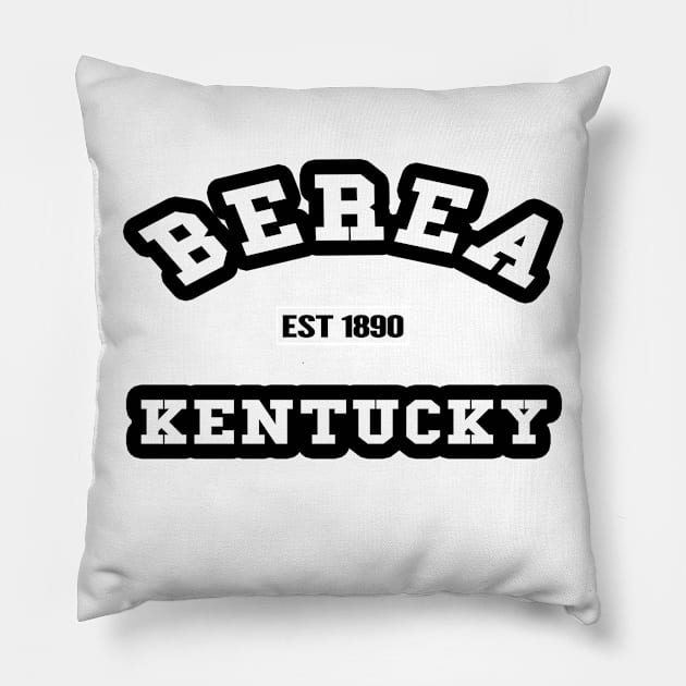 🌄 Berea Kentucky USA Strong, Established 1890, City Pride Pillow by Pixoplanet