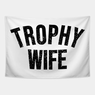 Trophy wife Tapestry