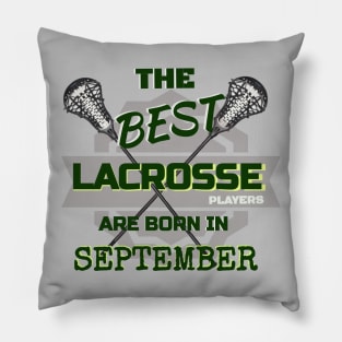 The Best Lacrosse are Born in September Design Gift Idea Pillow