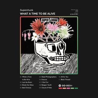 Superchunk - What a Time to Be Alive Tracklist Album T-Shirt