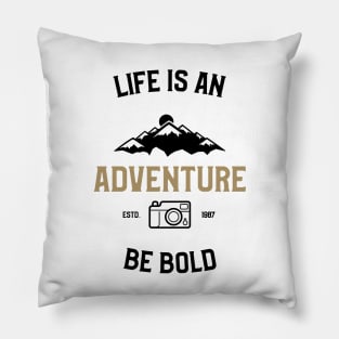 Life Is An Adventure Pillow