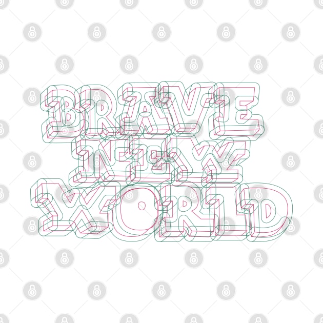 Brave New World - Huxley! Political and critical quotes. typography art. by Boogosh