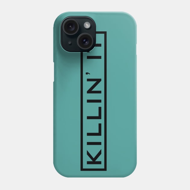 Killin' It 2 Phone Case by MotoGirl