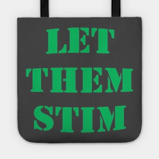 Let Them Stim- Green Tote