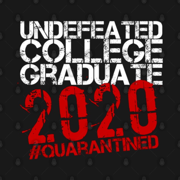 Undefeated College Graduate 2020 Quarantined by Inspire Enclave