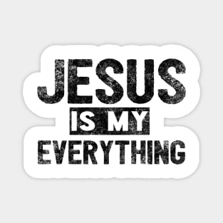 Jesus Is My Everything Magnet