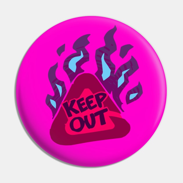 Keep OUT! Pin by BYVIKTOR