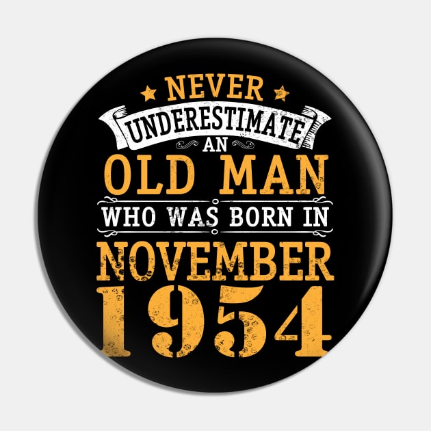 Happy Birthday 66 Years Old To Me You Never Underestimate An Old Man Who Was Born In November 1954 Pin by bakhanh123