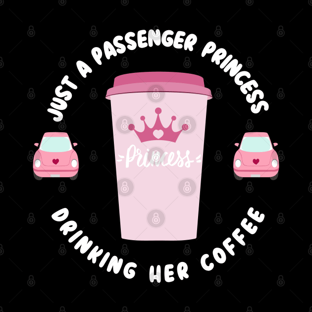 Passenger Princess Coffee by Janickek Design