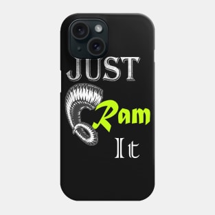 Just Ram It Funny Rams For Football Lovers Phone Case