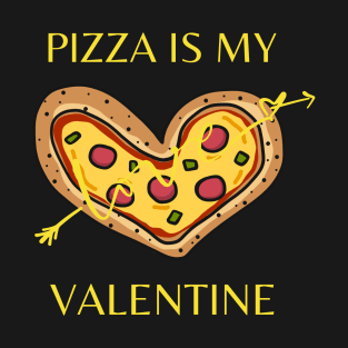 Pizza Is My Valentine A Funny Valentine’s day Clothing Gift for Boy Girl Man - pepperoni pizza heart shape design T-Shirt